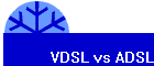 VDSL vs ADSL